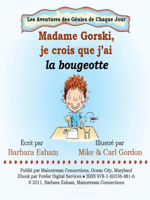 Title details for Madame Gorski, je crois que j'ai la bougeotte by Barbara Esham - Available
